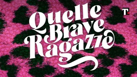 quando inizia quelle brave ragazze 2024|More.